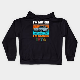 I'm Not Old I'm Classic, Vintage 1974 50Th Birthday Kids Hoodie